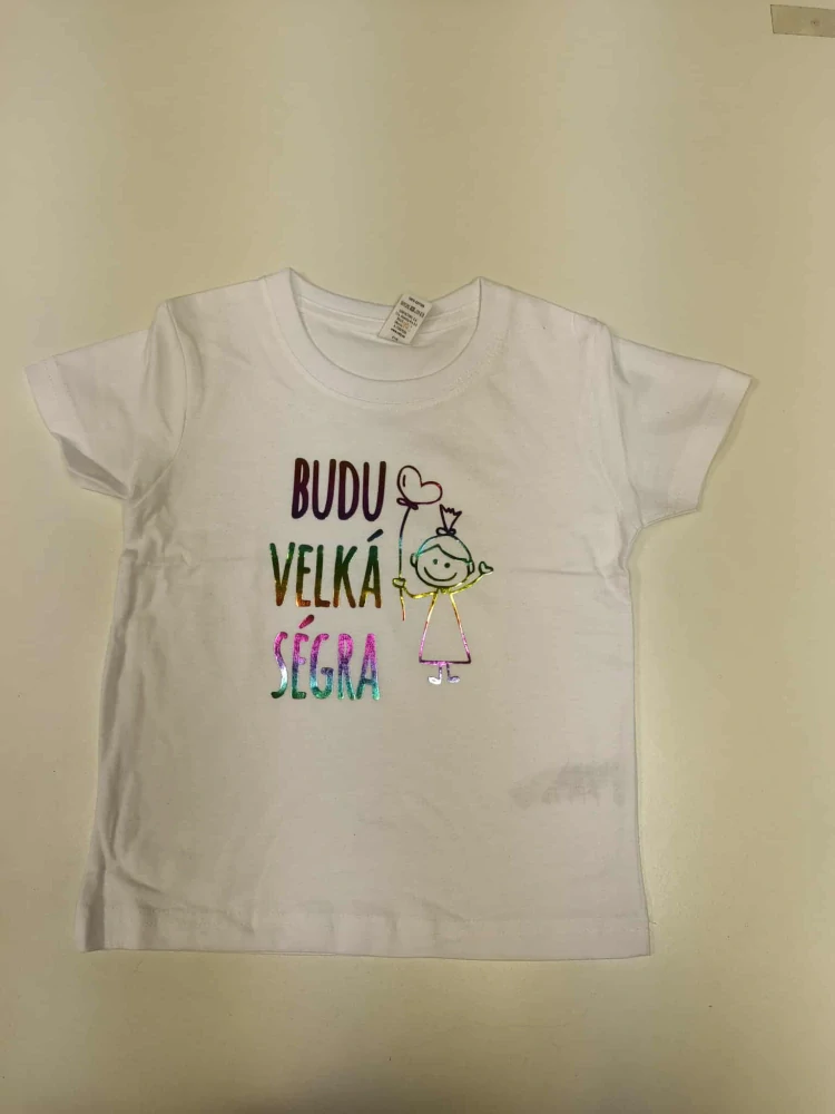 Tričko  budu velká ségra -duhové