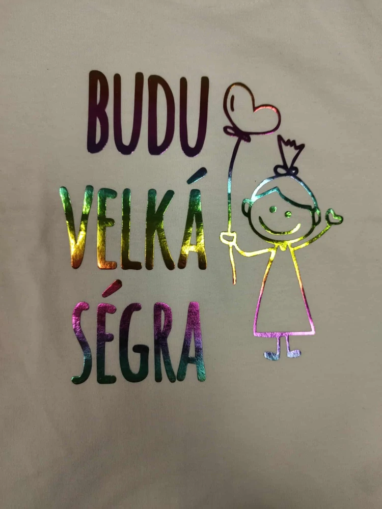 Tričko  budu velká ségra -duhové